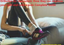 Orthotics for supination: How they can improve your gait and reduce pain Complete Guide