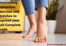 Overcoming supination: Exercises and stretches to improve your gait Complete Guide